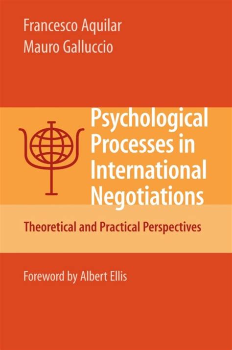 Psychological Processes in International Negotiations Theoretical and Practical Perspectives PDF